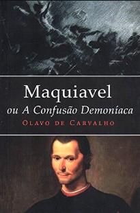 Maquiavel, Ou a Confusao Demoni – Olavo de Carvalho pdf
