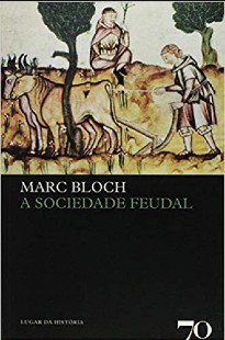 Marc Bloch – A SOCIEDADE FEUDAL pdf
