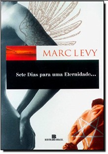 Marc Levy - SETE DIAS PARA A ETERNIDADE doc