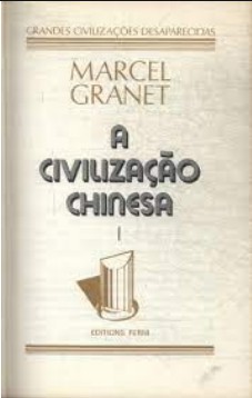 Marcel Granet – CIVILIZAÇAO CHINESA II doc