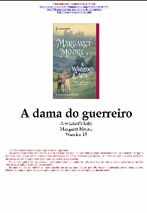 Margaret Moore - Warrior XIII - A DAMA DO GUERREIRO rtf