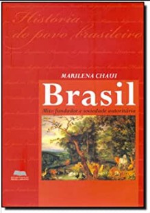 Marilena Chaui – BRASIL – MITO FUNDADOR E SOCIEDADE AUTORITARIA pdf