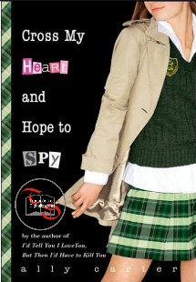 Ally Carter - Garotas Gallagher II - CROSS MY HEART AND HOPE TO SPY pdf