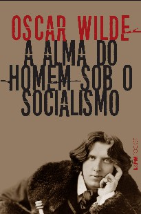 Alma Do Homem Sob o Socialismo - Oscar Wilde mobi
