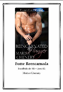 Marisa Chenery - Escolhidos de Ra V - FOME REENCARNADA pdf