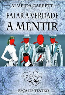 Almeida Garrett - FALAR A VERDADE A MENTIR doc