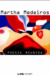 Martha Medeiros – POESIA REUNIDA doc