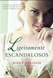 Mary Balogh – Bedwyn V – LIGEIRAMENTE ESCANDALOSO doc