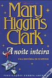 Mary Higgins Clark – A NOITE INTEIRA doc
