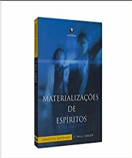 Materializações de Espíritos (Paul Gibier e Ernesto Bozzano) pdf