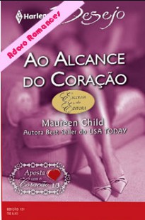 Maureen Child - AO ALCANCE DO CORAÇAO doc