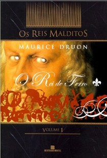 Maurice Druon – Os Reis Malditos I – O REI DE FERRO rtf