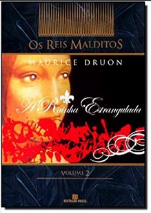 Maurice Druon - Os Reis Malditos II - A RAINHA ESTRANGULADA rtf