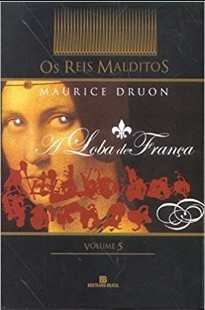 Maurice Druon - Os Reis Malditos V - A LOBA DE FRANÇA rtf