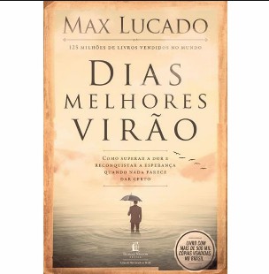Max Lucado – Dias Melhores Virão epub