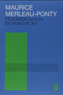 MERLEAU PONTY, M. Fenomenologia da Percepção (1) pdf