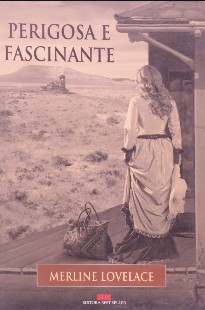 Merline Lovelace - PERIGOSA E FASCINANTE pdf