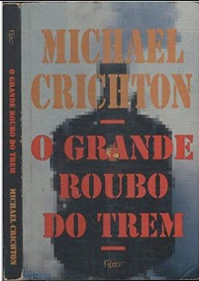 Michael Crichton – O GRANDE ROUBO DO TREM doc