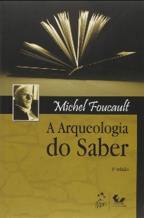 Michel Foucault - A ARQUEOLOGIA DO SABER pdf