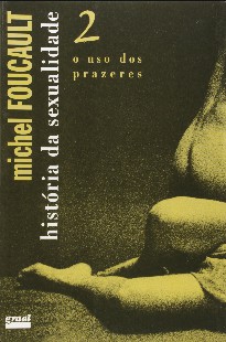 Michel Foucault - Historia da Sexualidade II - O USO DOS PRAZERES doc