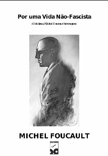 Michel Foucault – POR UMA VIDA NAO FACISTA pdf