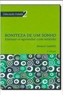 Moacir Gadotti - BONITEZA DE UM SONHO pdf