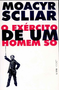 Moacyr Scliar – O EXERCITO DE UM HOMEM SO pdf