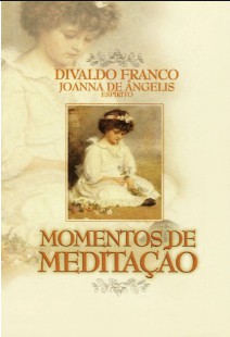 Momentos de Meditação (Psicografia Divaldo Pereira Franco – Espírito Joanna de Ângelis) pdf