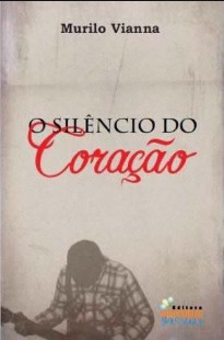 Murilo Vianna – O SILENCIO DO CORAÇAO pdf