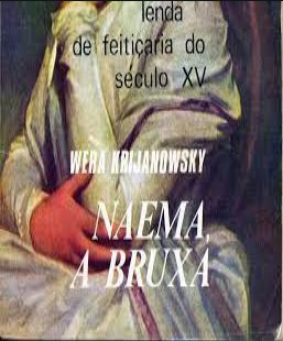 Naema a Bruxa (Psicografia Wera Krijanowskaia - Espírito J. W. Rochester) pdf