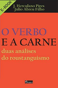 O Verbo e a Carne (Júlio Abreu Filho e J. Herculano Pires) pdf