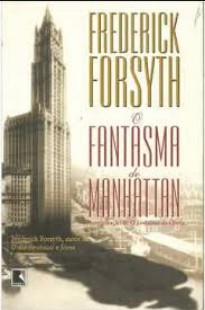 O Fantasma de Manhattan – Frederick Forsyth mobi
