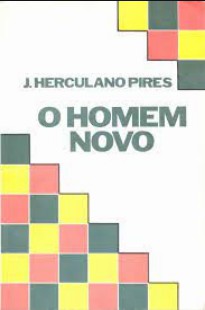 O Homem Novo (J. Herculano Pires) pdf