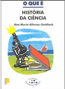 Ana Maria Alfonso Goldfarb – O QUE E – A HISTORIA DA CIENCIA pdf