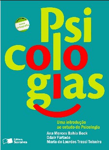 Ana Maria Bock – A PSICOLOGIA E AS PSICOLOGIAS pdf