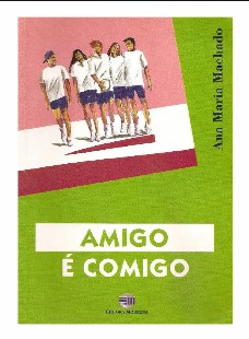 Ana Maria Machado - AMIGO COMIGO doc
