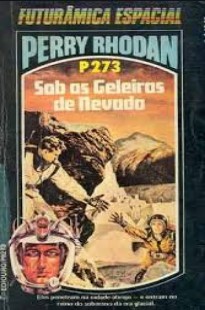 P 273 – Sob as Geleiras de Nevada – William Voltz doc