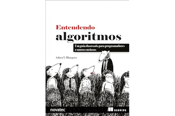 Entendendo Algoritmos: Um Guia Ilustrado Para Programadores e Outros Curiosos - Aditya Y. Bhargava pdf download 