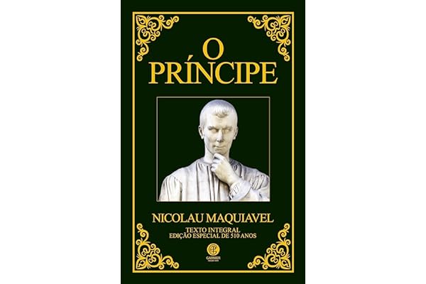 O Príncipe - Edição de Luxo: Acompanha marcador de páginas - Nicolau Maquiavel pdf download 