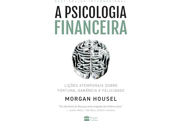 A psicologia financeira: lições atemporais sobre fortuna, ganância e felicidade pdf download